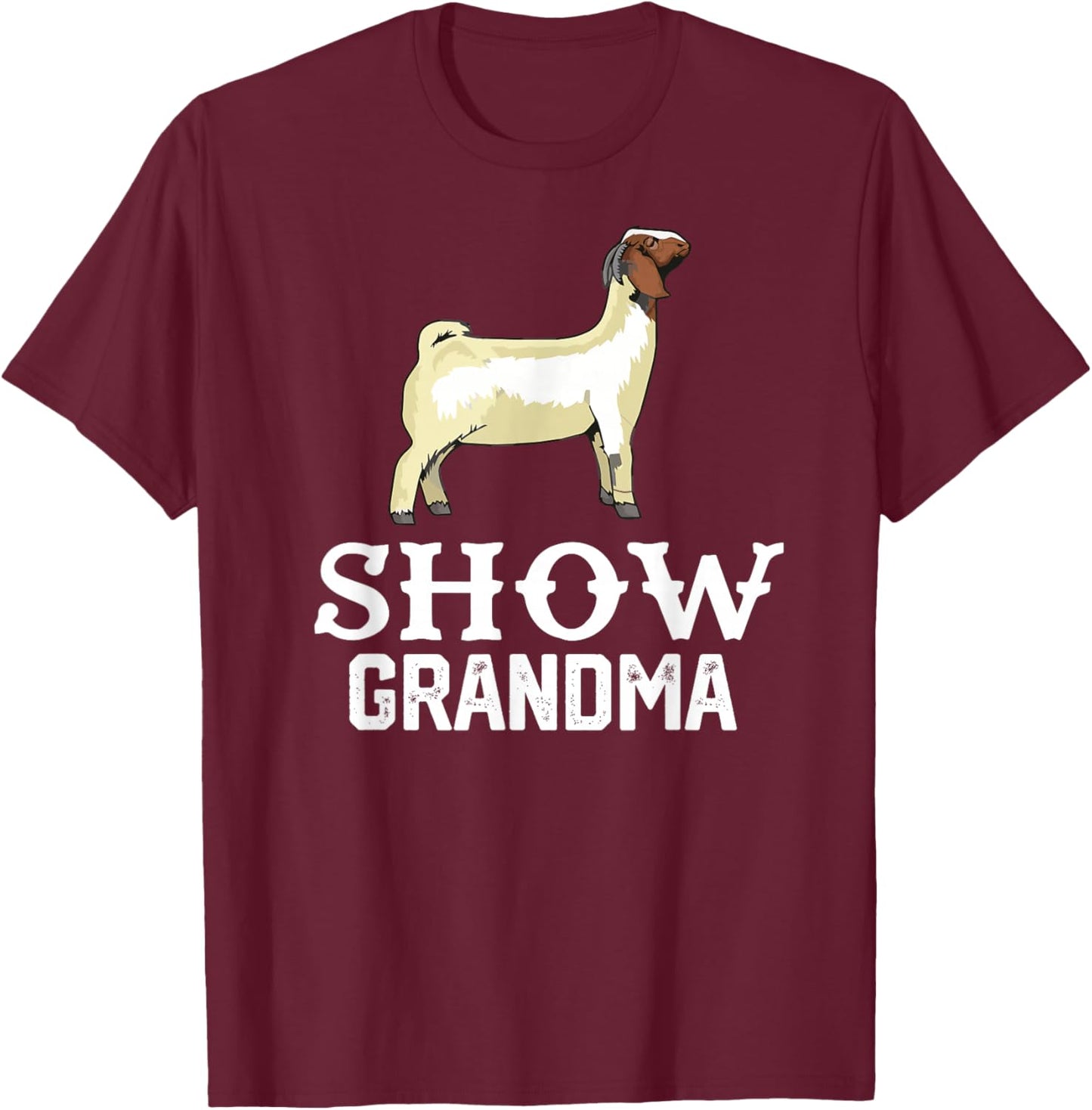 Show Boer Goat grandma T-Shirt - T-Shirt | Maroon