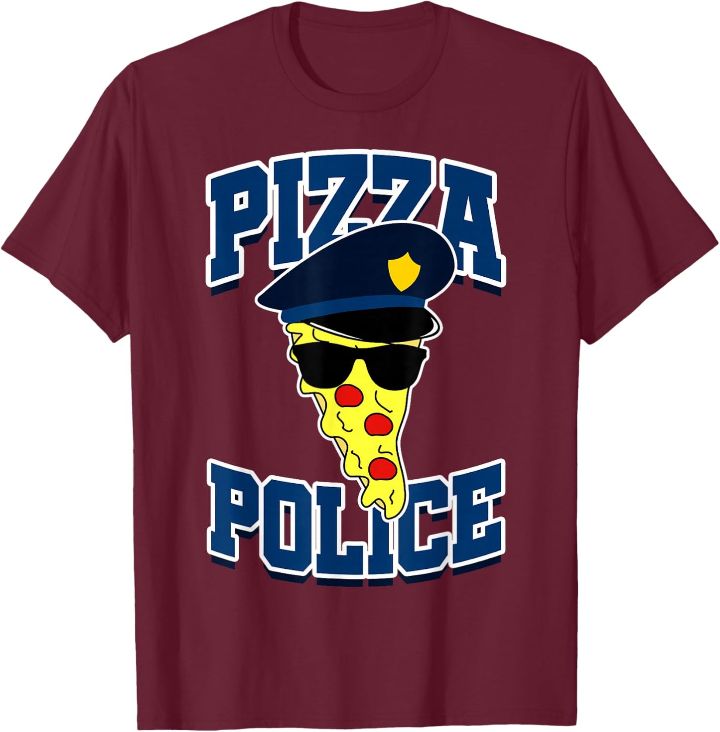 Pizza Police Funny Gift T-Shirt - T-Shirt | Maroon