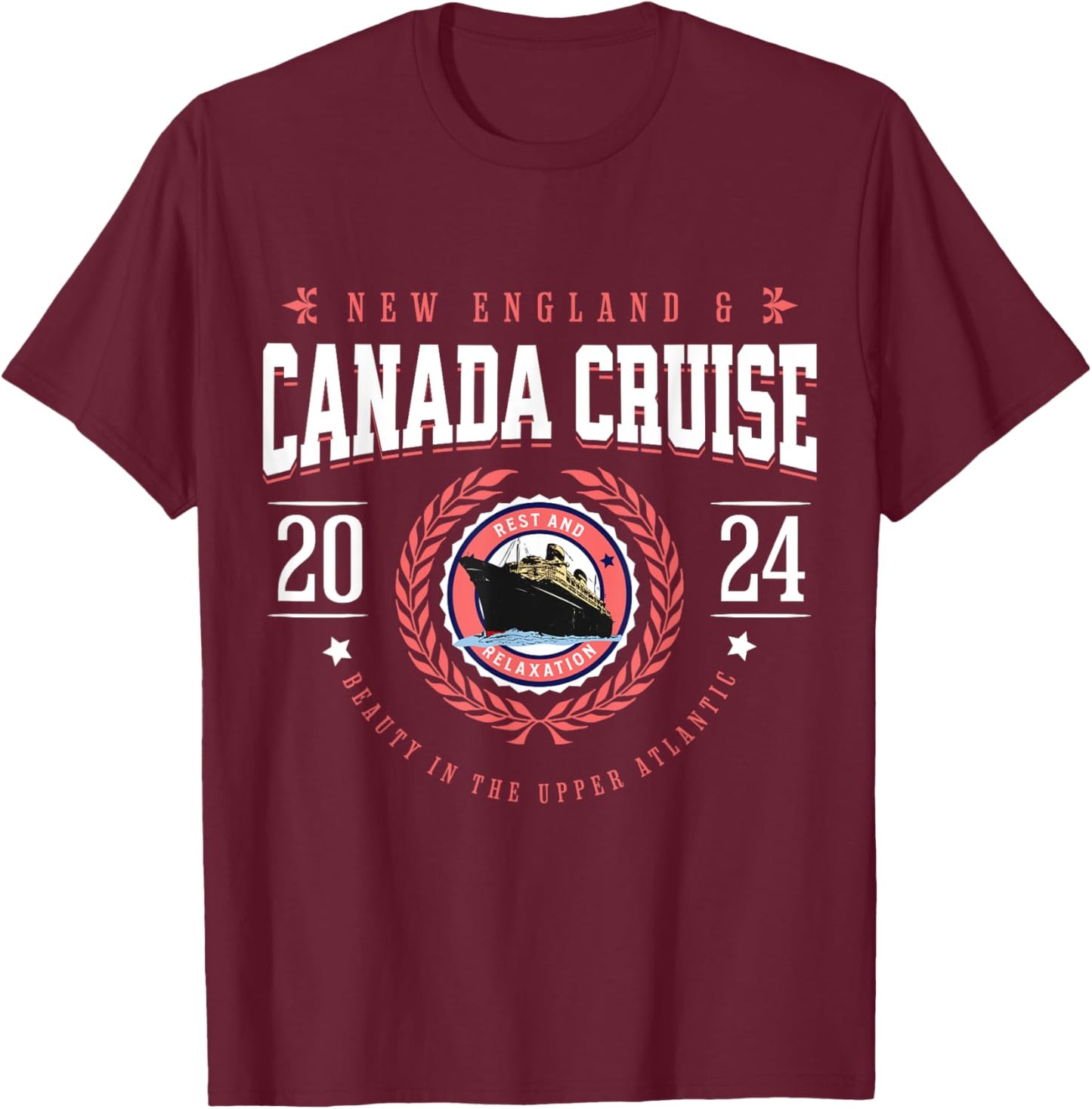 Canada Cruise New England Cruise Vacation Souvenir 2024 T-Shirt - T-Shirt | Maroon
