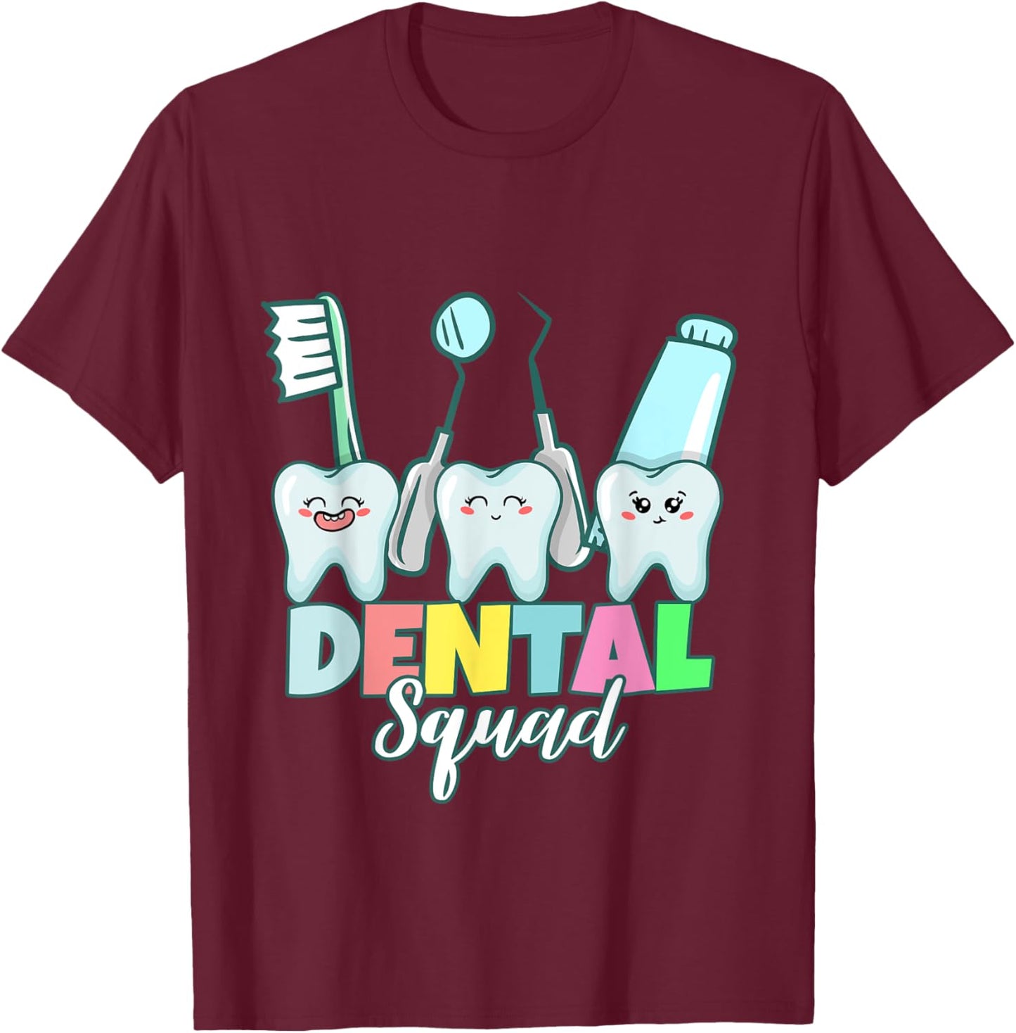 Dental Squad T-Shirt - T-Shirt | Maroon