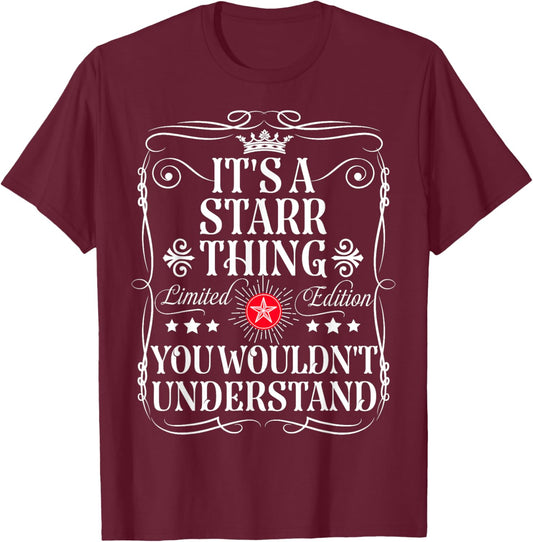 Starr Name Its A Starr Thing You Wouldn't Understand T-Shirt - T-Shirt | Maroon