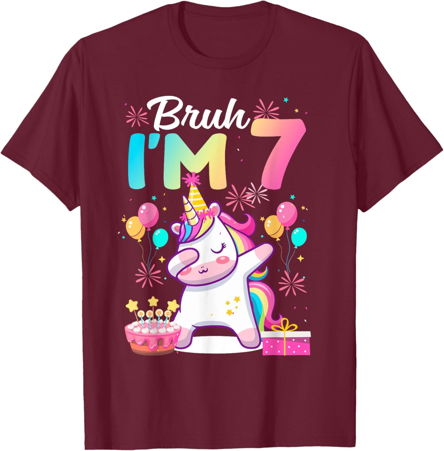 Bruh I'm 7 Years Old Girl 7th Birthday Dabbing Unicorn T-Shirt - T-Shirt | Maroon