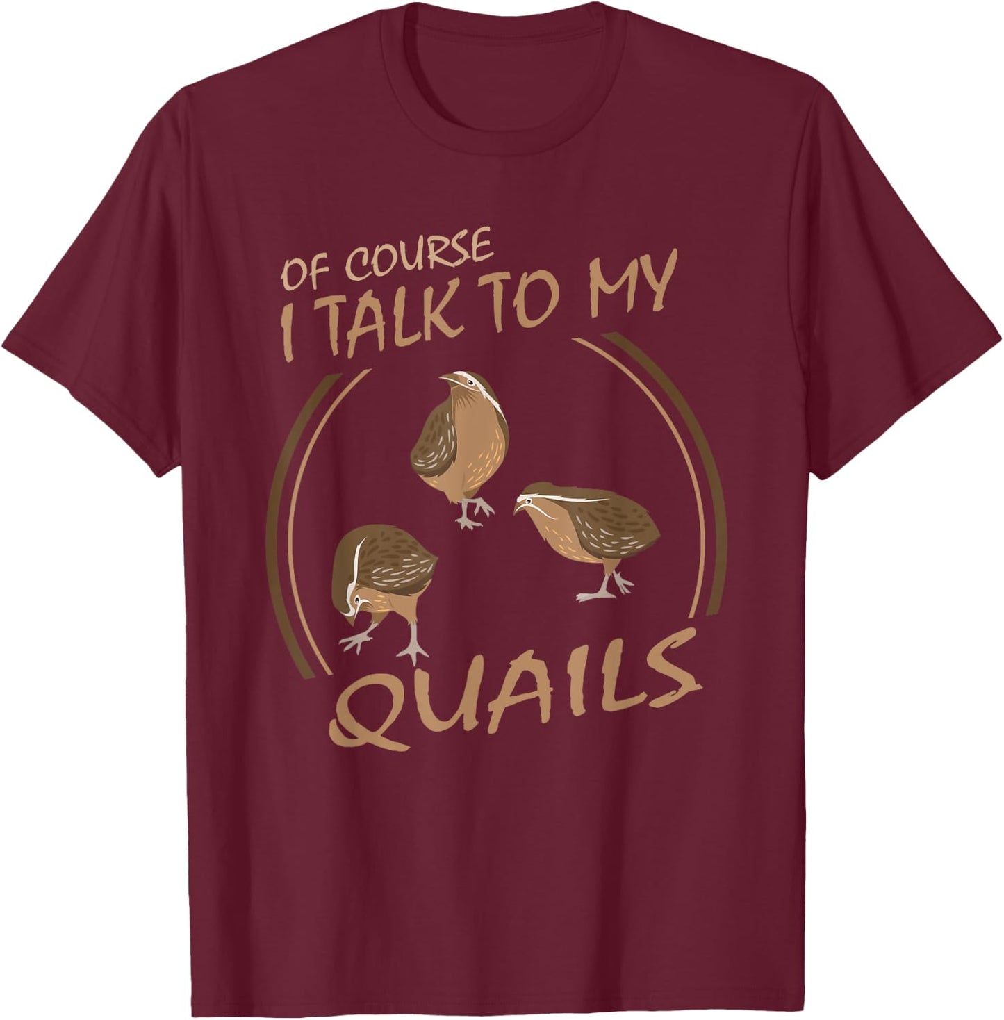 Quail funny Gift Quails Famer T-Shirt - T-Shirt | Maroon