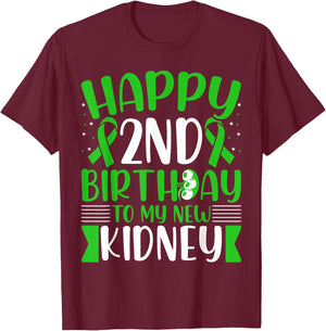 Kidney Transplant Warrior - Happy Birthday to My New Kidney T-Shirt - T-Shirt | Maroon