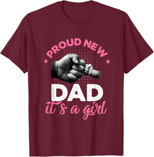 Proud New Dad It's A Girl Shirt Promoted To Daddy T-Shirt - T-Shirt | Maroon