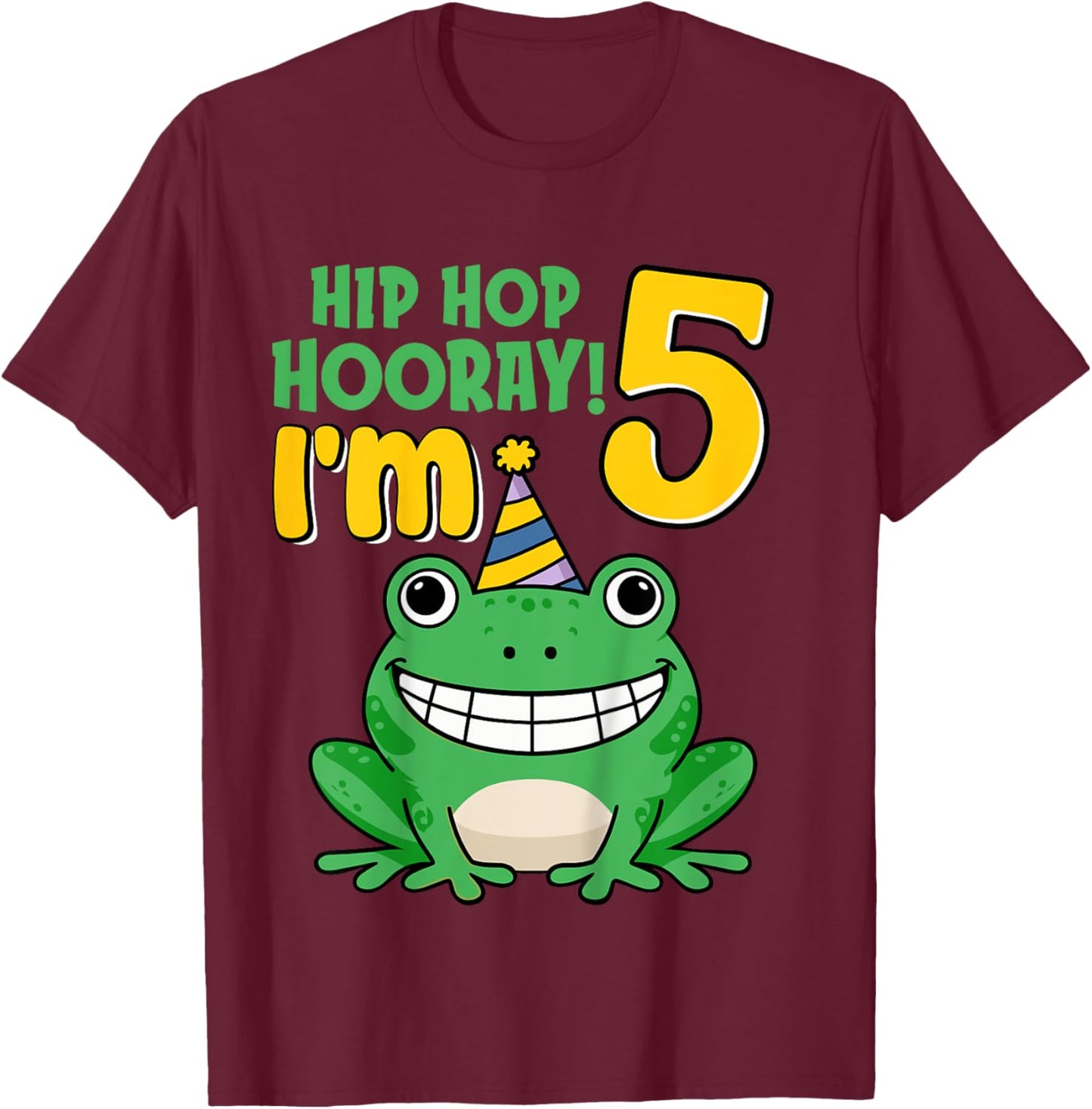 Kids Hip Hop Hooray I'm Frog 5 Years Old 5th Birthday Party Frog T-Shirt - T-Shirt | Maroon