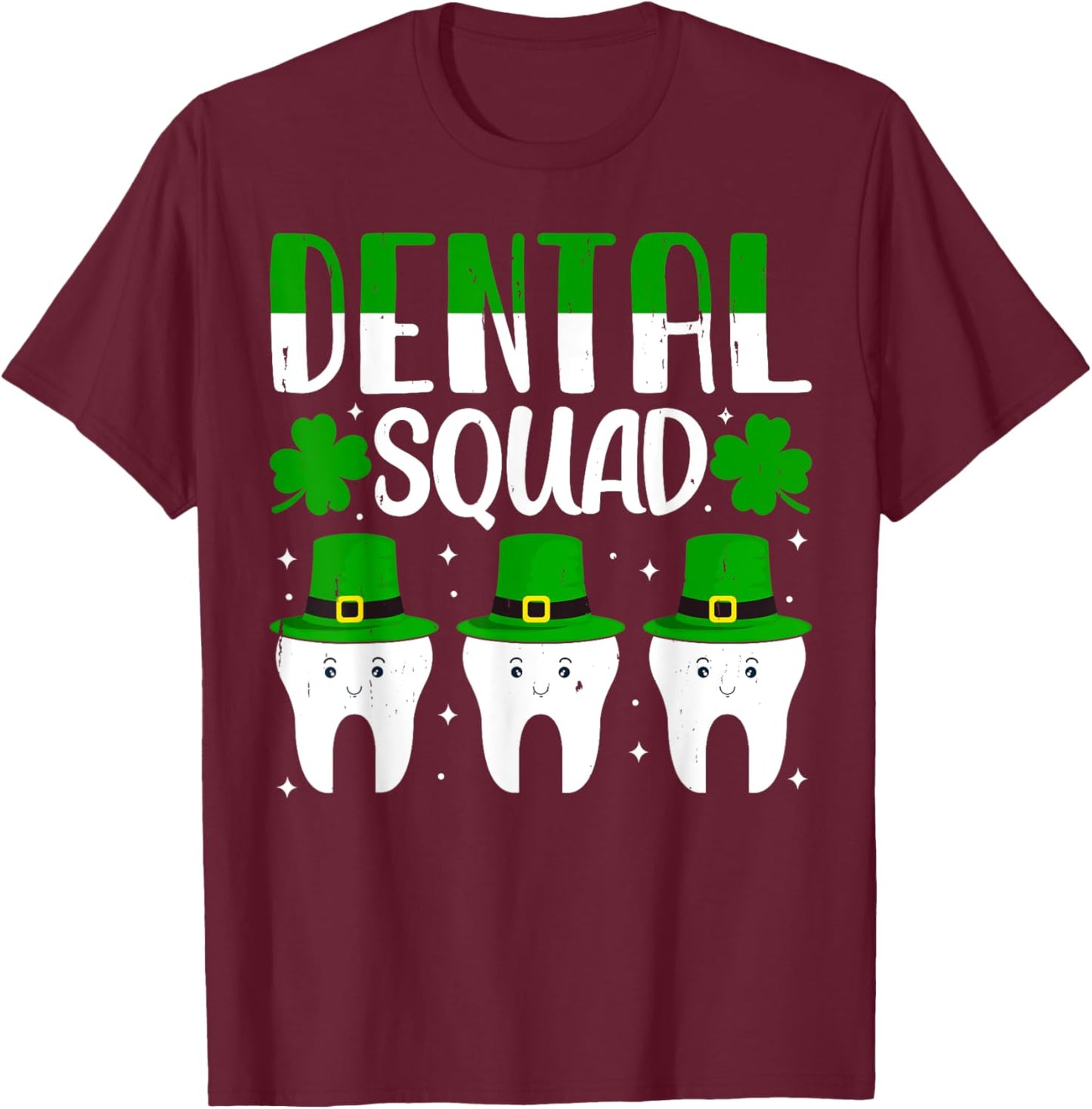 Shenanigans Dental Squad St Patricks Day Matching Group T-Shirt - T-Shirt | Maroon