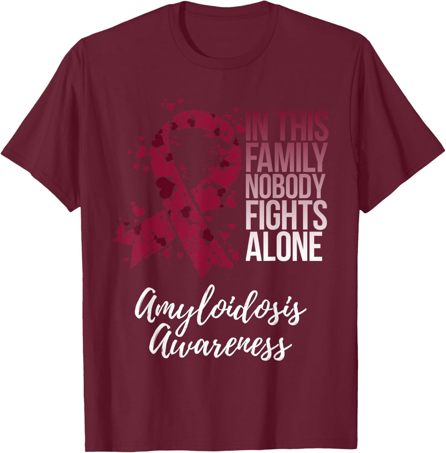 Amyloidosis Awareness Products Family Support Awareness - Adults - Black - Short Sleeve - Small - Classic Fit - Polyester T-Shirt - T-Shirt | Maroon