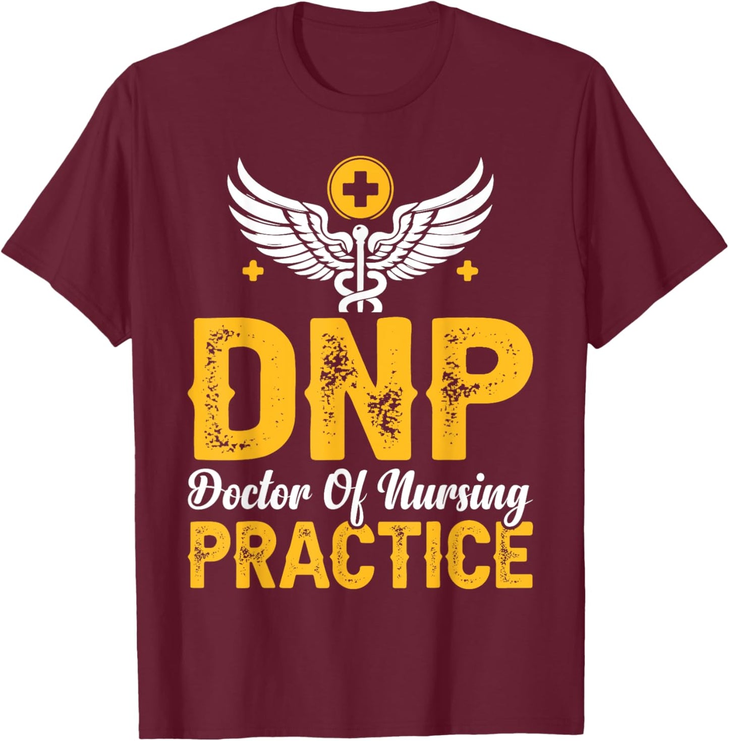 DNP Emblem Doctor of Nursing Practice Gifts Women T-Shirt - T-Shirt | Maroon