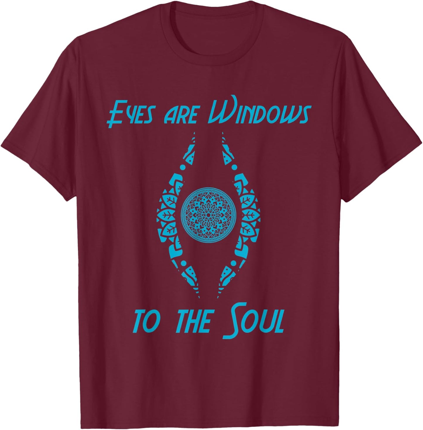 Eyes Are Windows Soul Buddha Zen Meditation Spiritual Gift T-Shirt - T-Shirt | Maroon