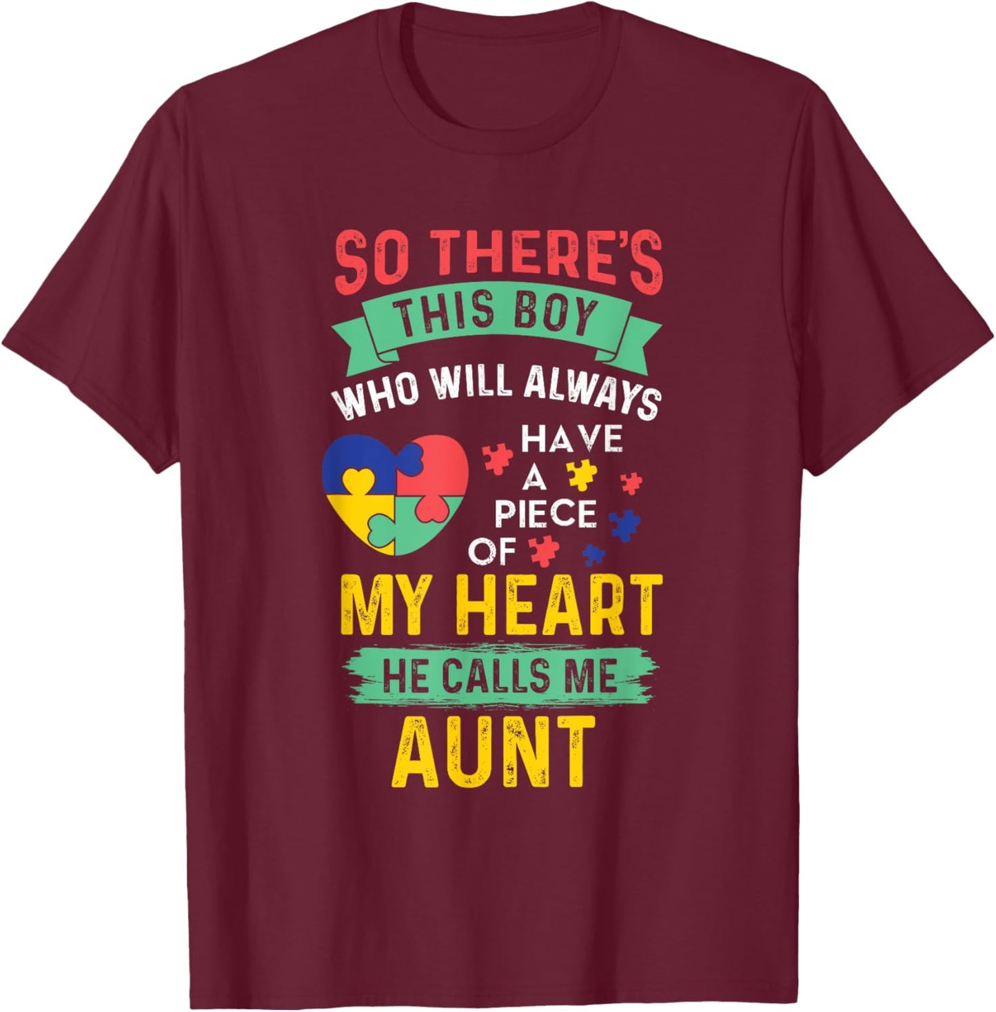 There's This Boy He Calls Me Aunt Autism Awareness Auntie T-Shirt - T-Shirt | Maroon