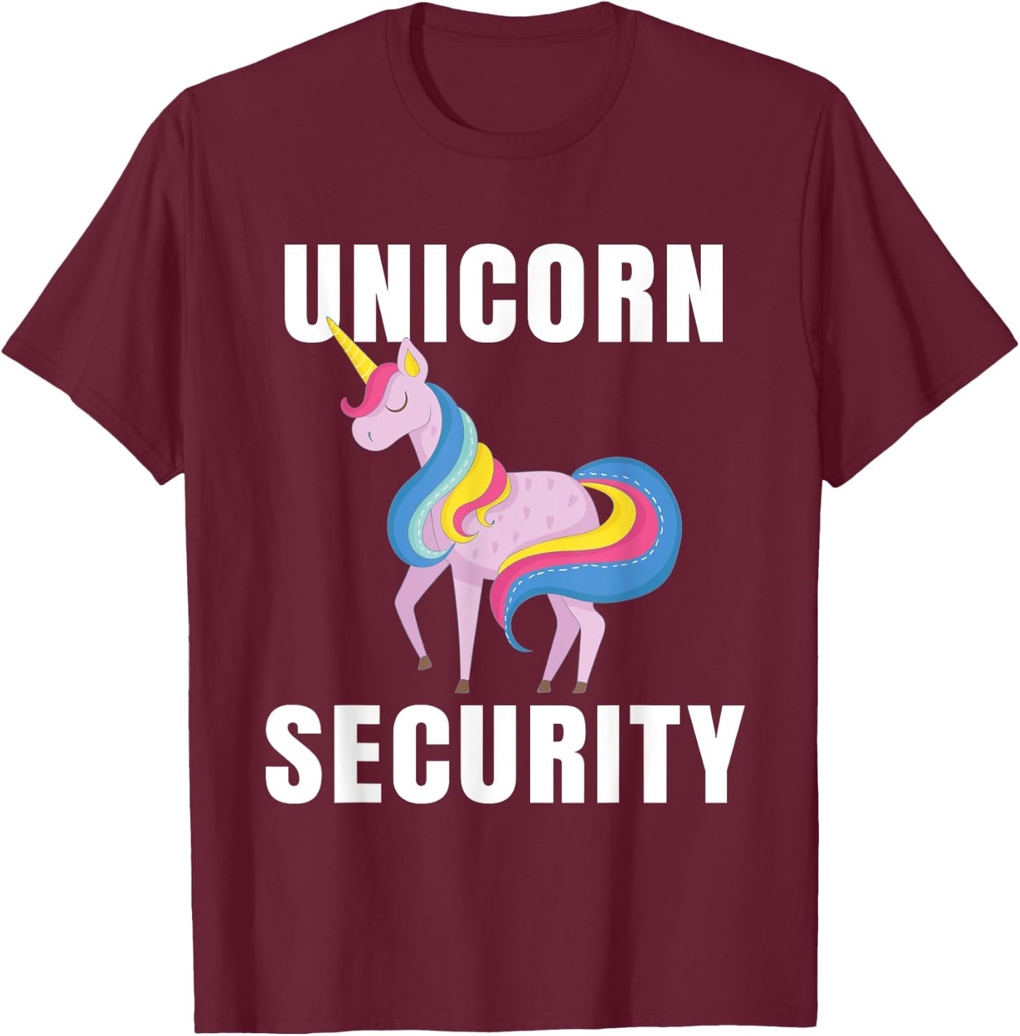 Funny Graphic Rainbow Unicorn Security Gift Design for Love T-Shirt - T-Shirt | Maroon