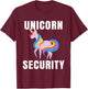 Funny Graphic Rainbow Unicorn Security Gift Design for Love T-Shirt - T-Shirt | Maroon
