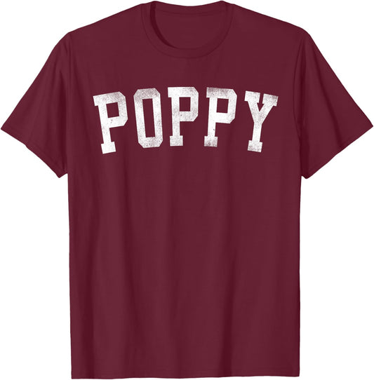 Poppy - Classic Bold Font Father's Day Poppy T-Shirt - T-Shirt | Maroon