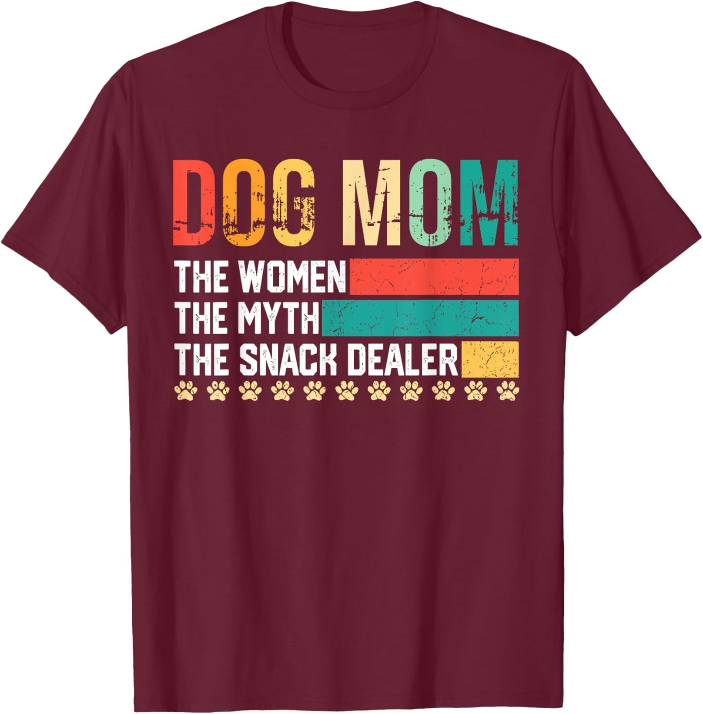 Vintage Dog Mom The Women The Myth Snack Dealer Mother's Day T-Shirt - T-Shirt | Maroon