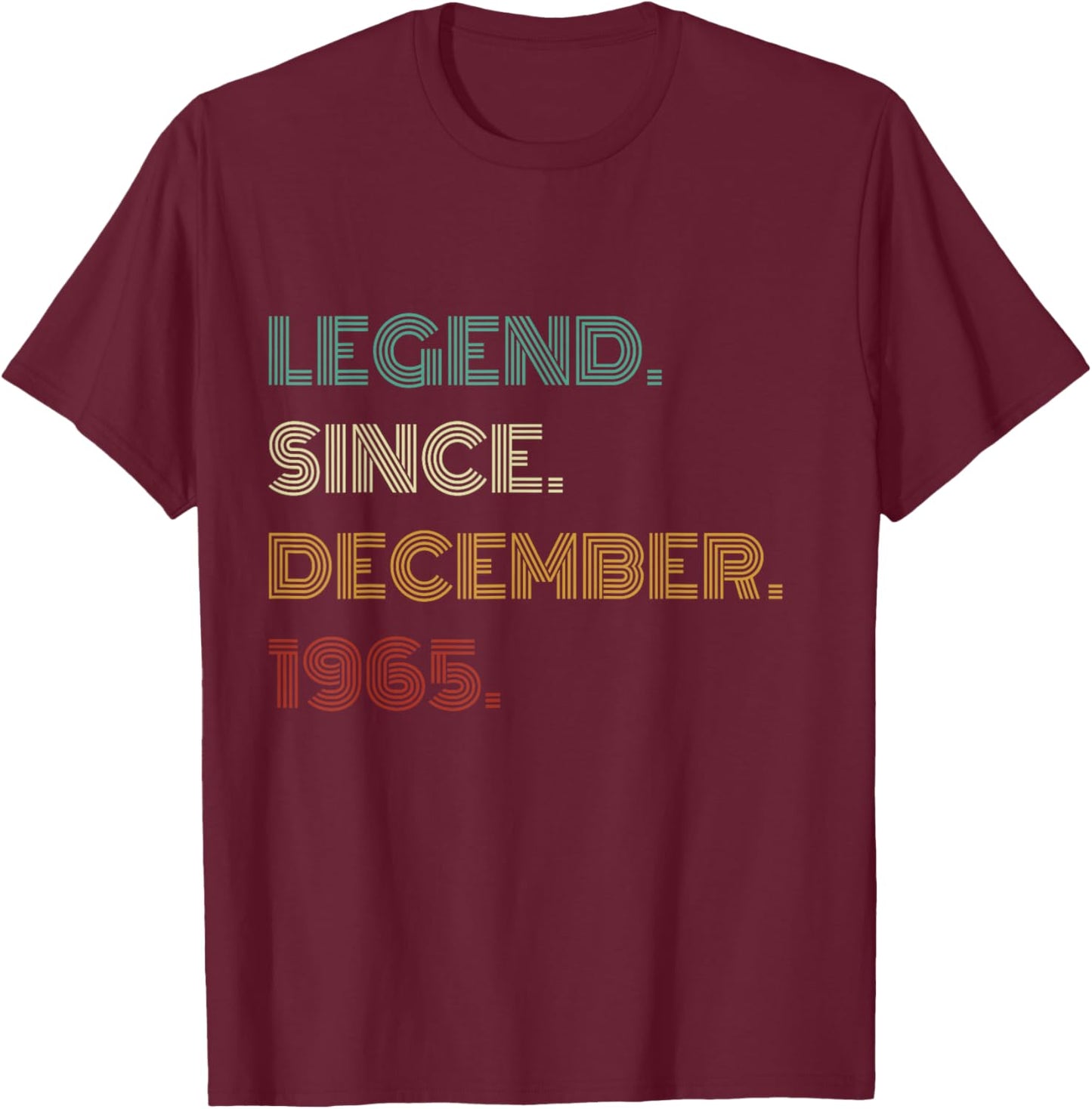 60 Years Old Legend Since December 1965 60th Birthday T-Shirt - T-Shirt | Maroon