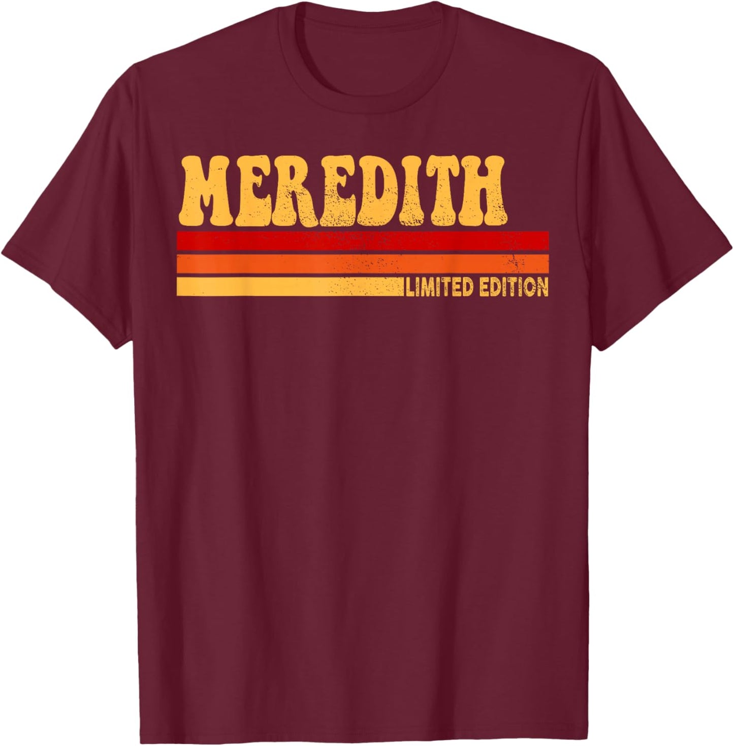 Meredith Name Personalized Cute Idea Women Vintage Meredith T-Shirt - T-Shirt | Maroon