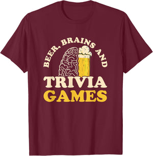 Beer, Brains & trivia Games Design for a Trivia Night Fan T-Shirt - T-Shirt | Maroon