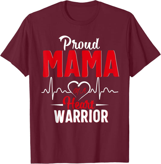 Proud MAMA of a Heart Warrior CHD Awareness shirt gift T-Shirt - T-Shirt | Maroon