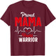 Proud MAMA of a Heart Warrior CHD Awareness shirt gift T-Shirt - T-Shirt | Maroon