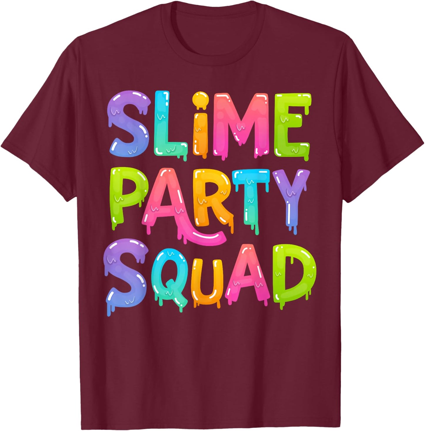 Slime Party Squad Funny Kids Boys Girls Birthday Matching T-Shirt - T-Shirt | Maroon