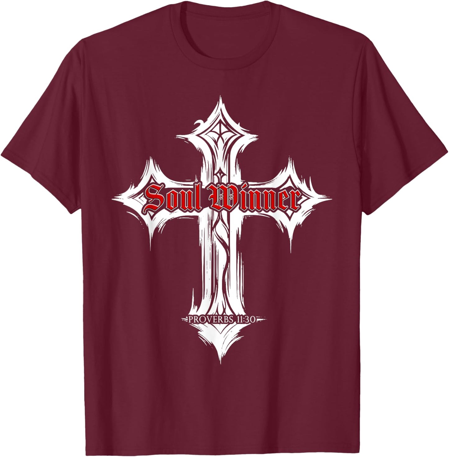 Proverbs 11:30 Soul Winner – Christian Evangelism Gospel T-Shirt - T-Shirt | Maroon