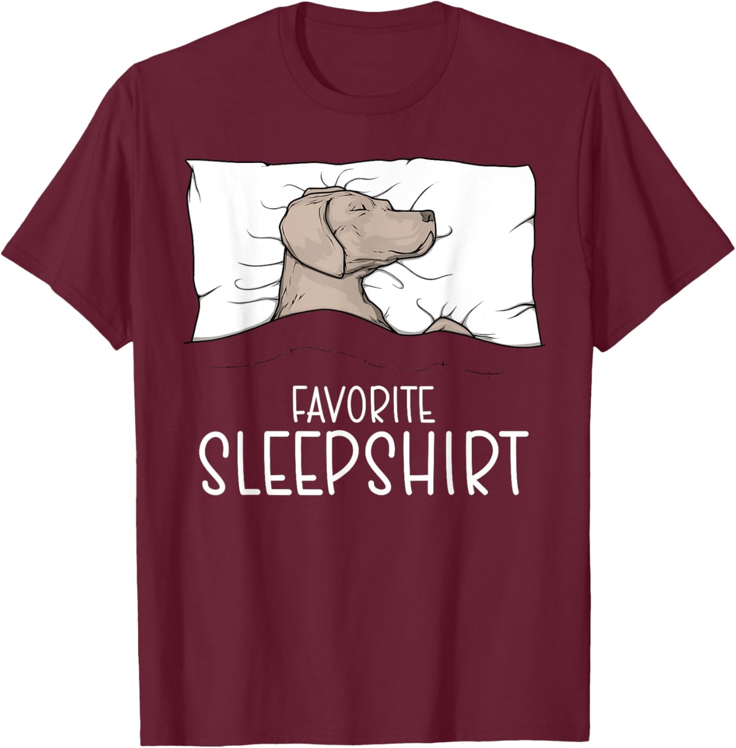 Favorite Sleepshirt Weimaraner Dog Napping Weimaraner Pajama Women Girls Kids T-Shirt - T-Shirt | Maroon