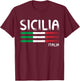 Sicilia Italia Sicily Italy Flag Sicilian Pride T-Shirt - T-Shirt | Maroon