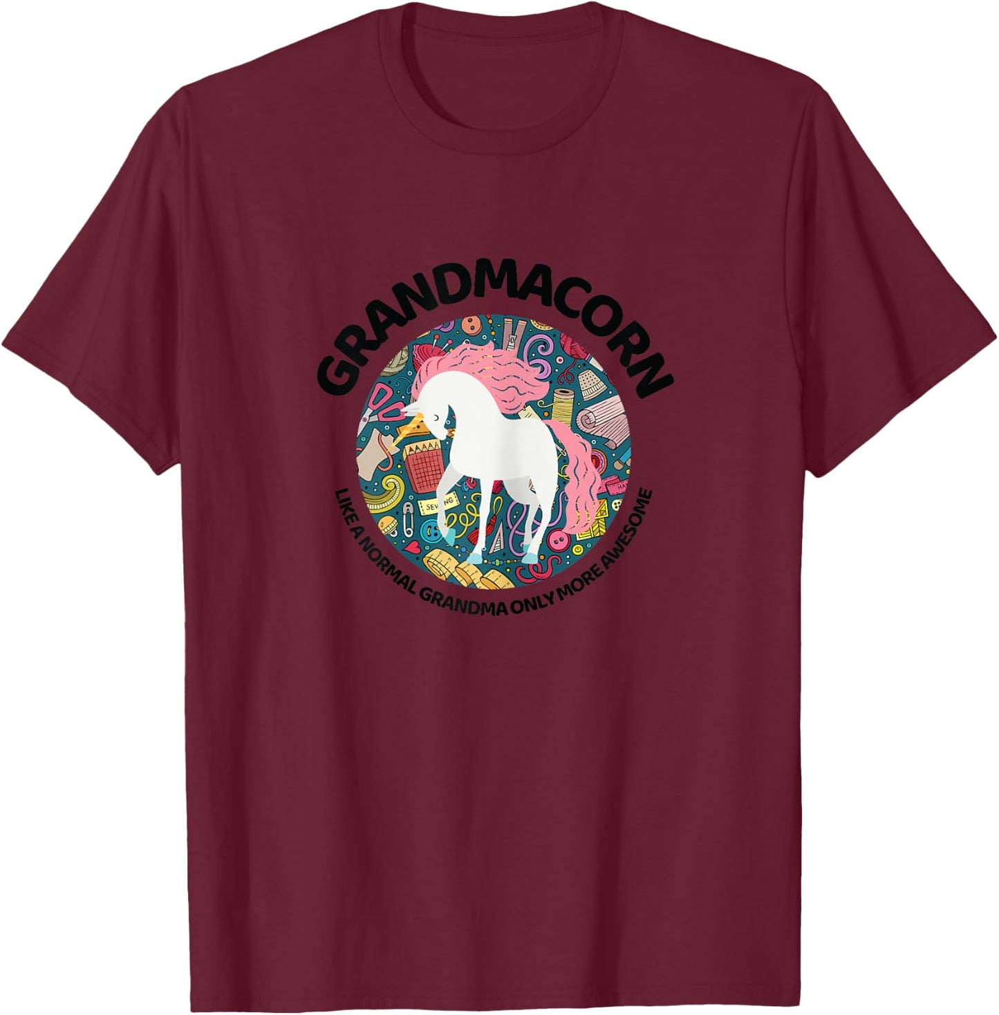 Grandmacorn Like A Grandma Only Awesome Sewing Unicorn Gift T-Shirt - T-Shirt | Maroon