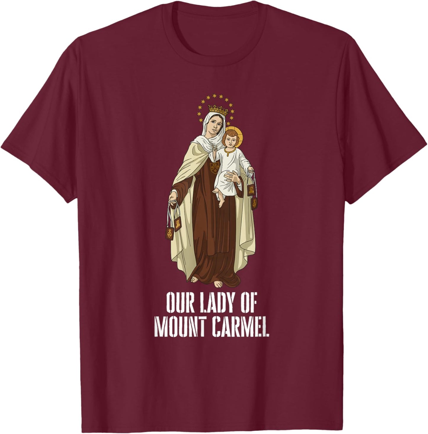 Our Lady of Mount Carmel Marian Catholic T-Shirt - T-Shirt | Maroon
