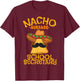 Nacho Average School Secretary Assistant Cinco de Mayo T-Shirt - T-Shirt | Maroon