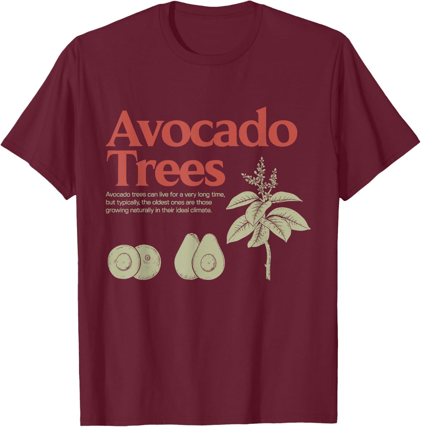 Avocado Trees Funny Definiton Apparel T-Shirt - T-Shirt | Maroon