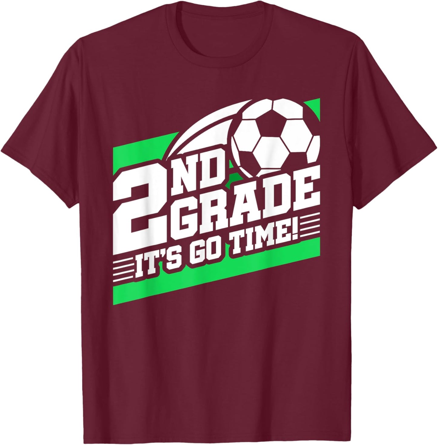 2nd Grade Soccer - Back To School - First Day Of 2nd Grade T-Shirt - T-Shirt | Maroon