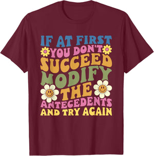 Funny If First You Don't Succeed ABA Therapist ABA Therapy T-Shirt - T-Shirt | Maroon