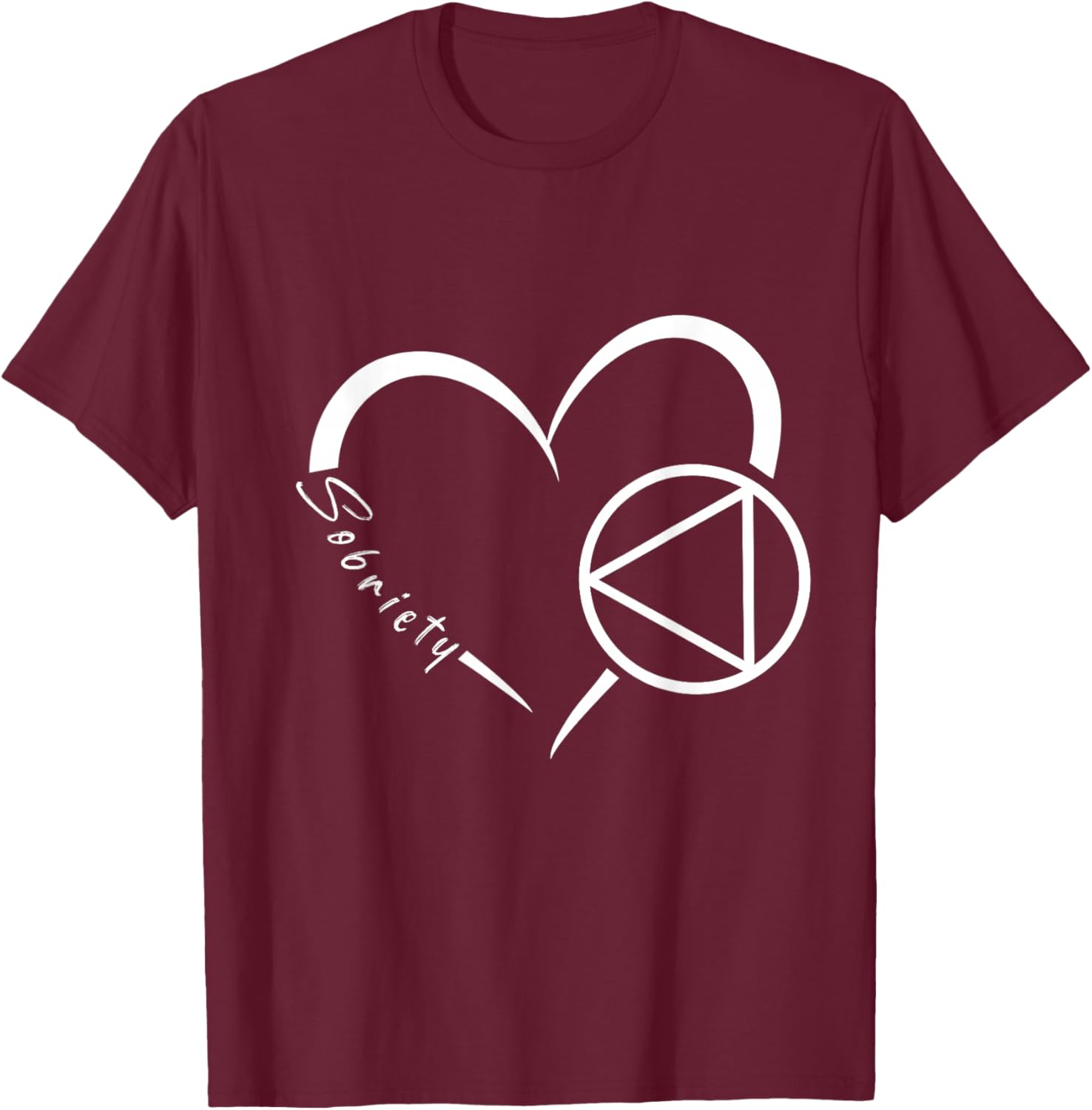 Sober Alcoholic Abstinence AA Support Sobriety Heart Love T-Shirt - T-Shirt | Maroon