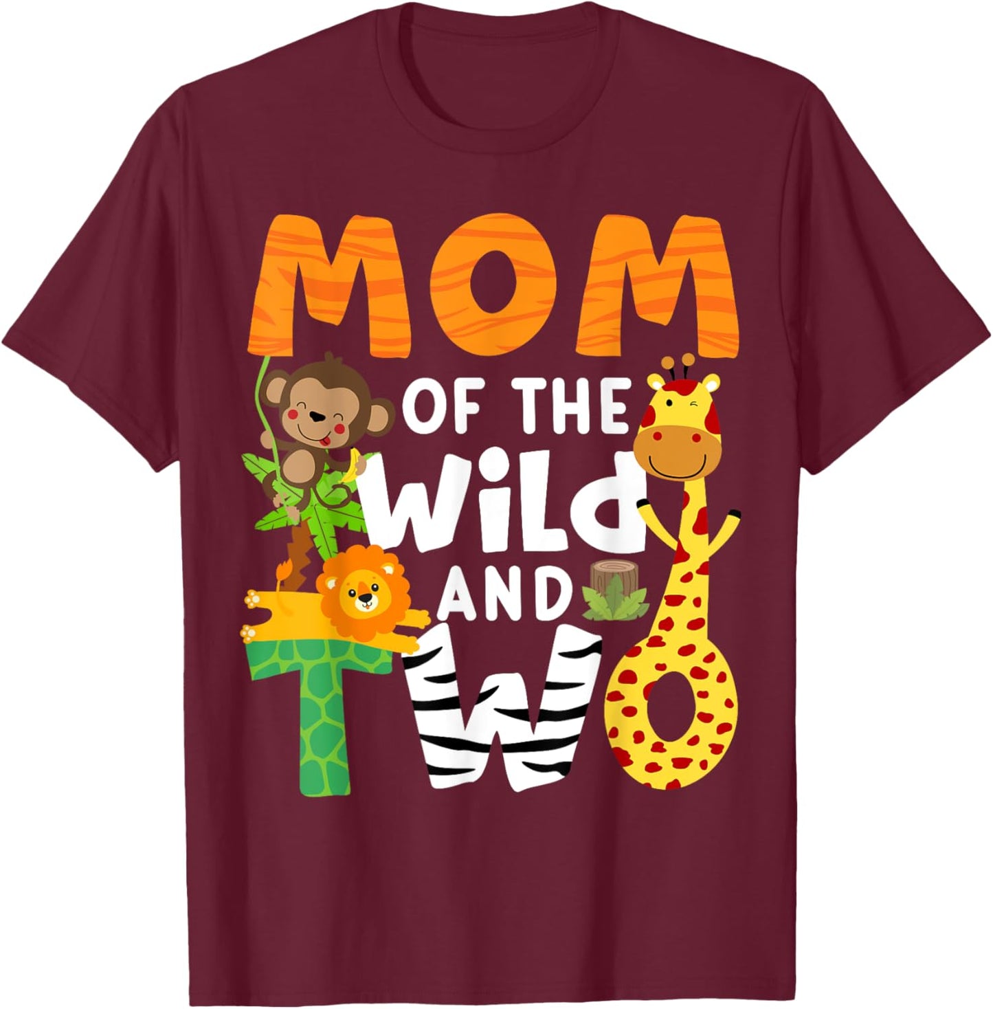 Mom Of The Wild and Two Zoo Theme 2nd Birthday Safari Jungle T-Shirt - T-Shirt | Maroon