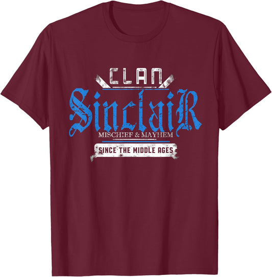 Clan Sinclair - Mischief and Mayhem Since The Middle Ages T-Shirt - T-Shirt | Maroon