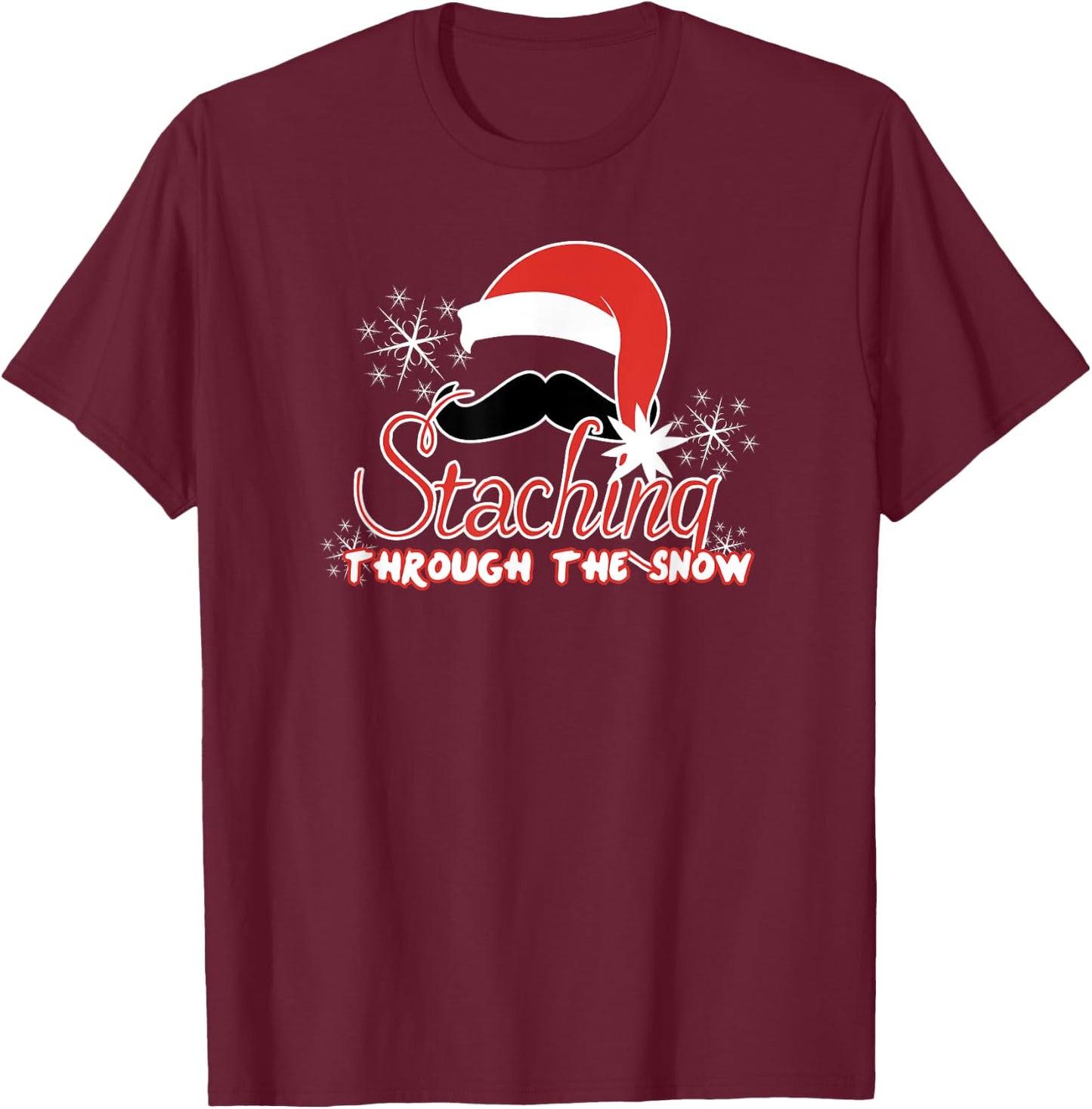 Staching Through The Snow Funny Mustache Christmas T-Shirt - T-Shirt | Maroon
