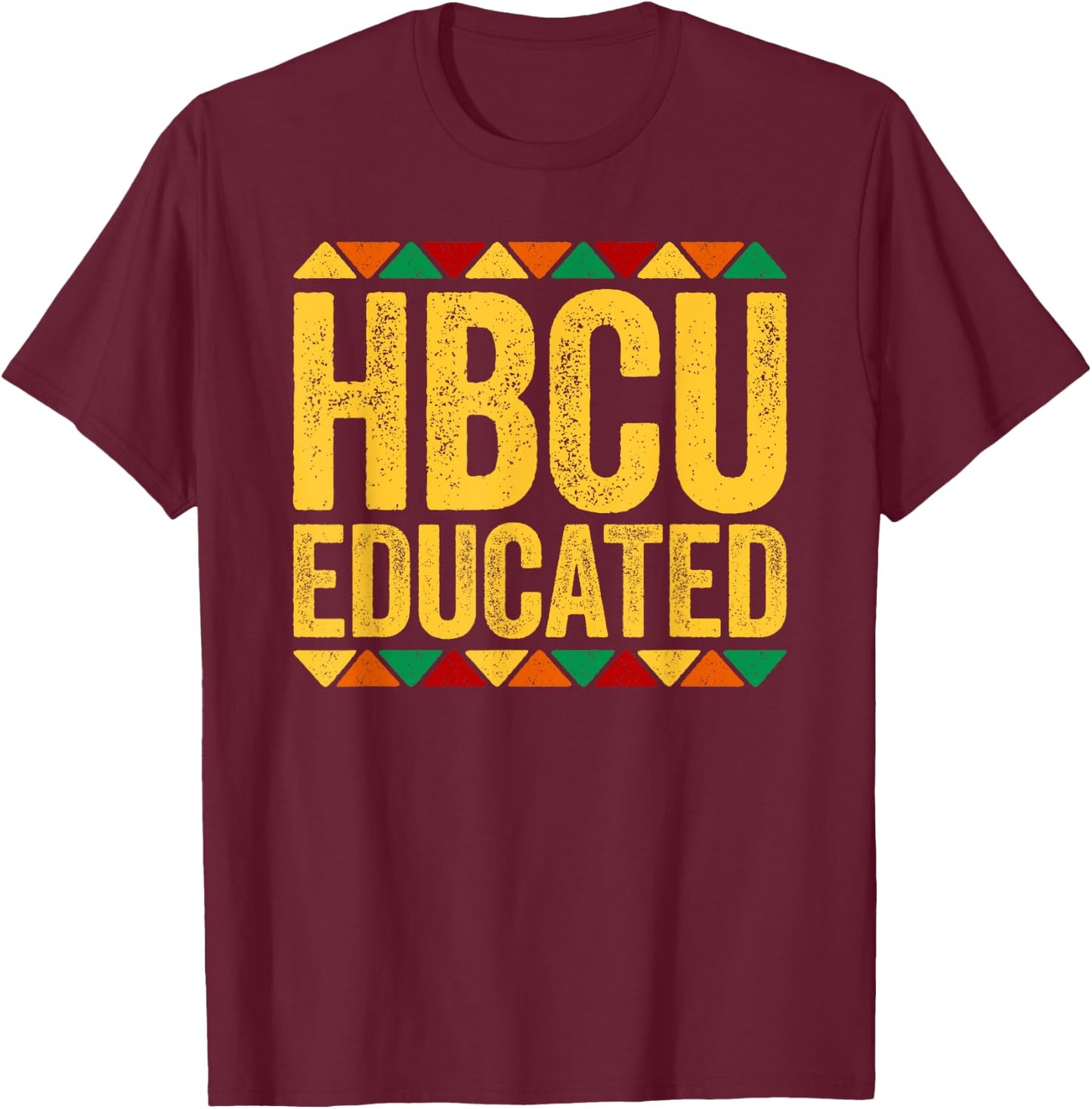 HBCU Educated Shirt Historical Black History College Alumni T-Shirt - T-Shirt | Maroon