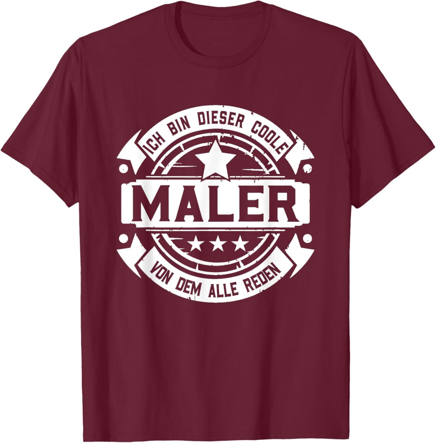 Maler - Lustiges Beruf Spruch Maler T-Shirt - T-Shirt | Maroon