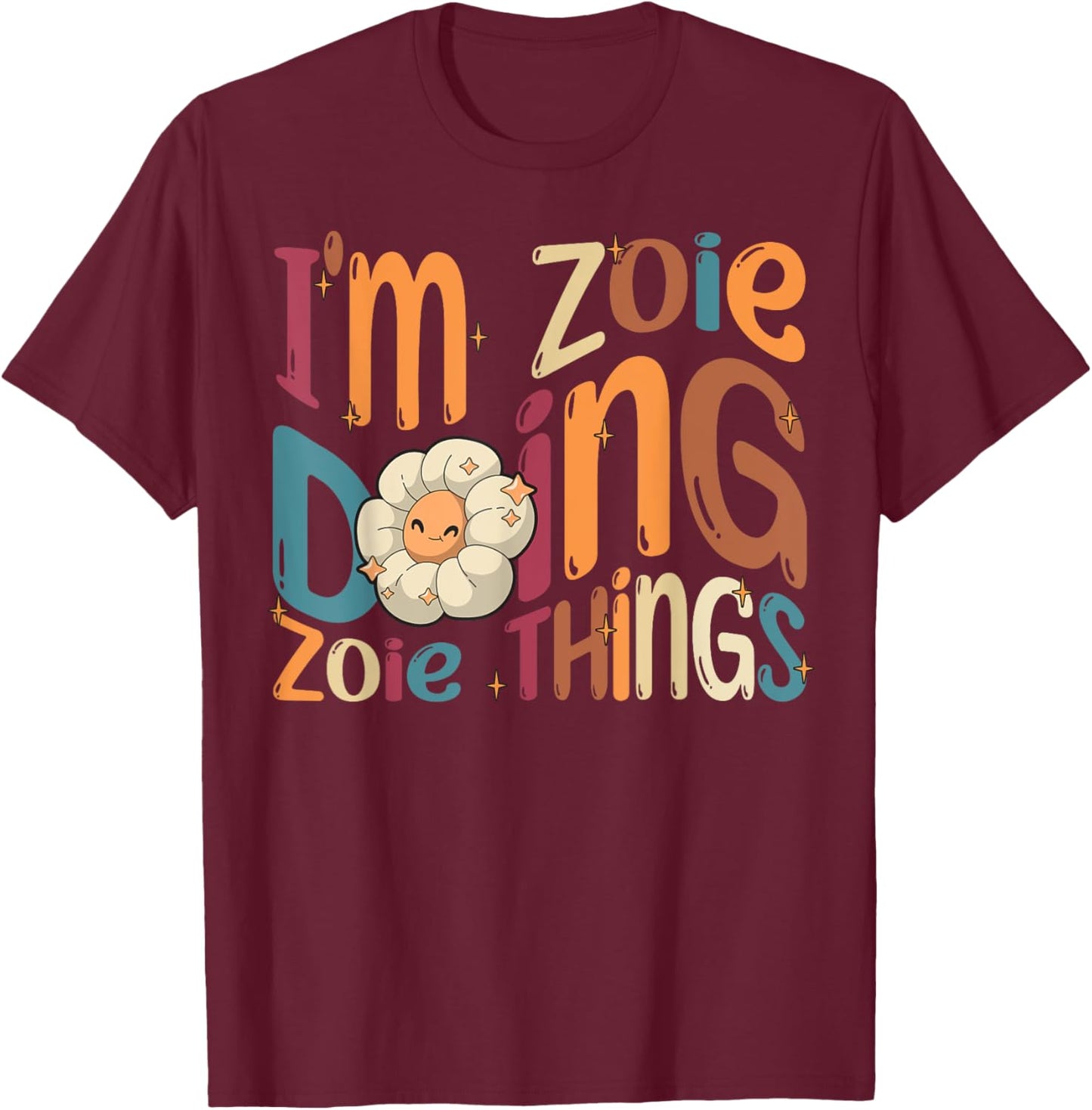 Zoie Happy Birthday I'm Zoie , Black, Women's, Small, Modern Cartoon , Short Sleeve, Round Neck, All Seasons T-Shirt - T-Shirt | Maroon