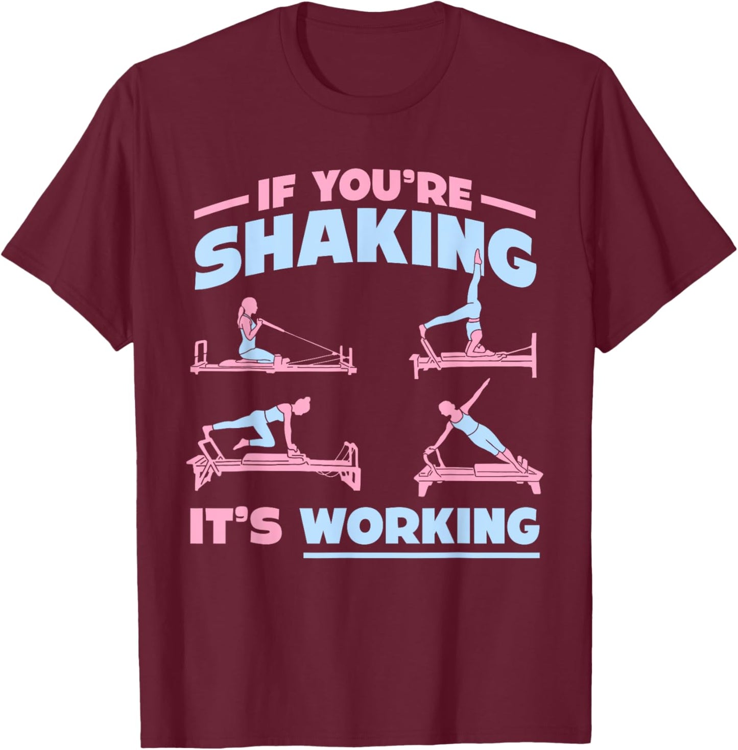 Funny Pilates T-Shirt - T-Shirt | Maroon