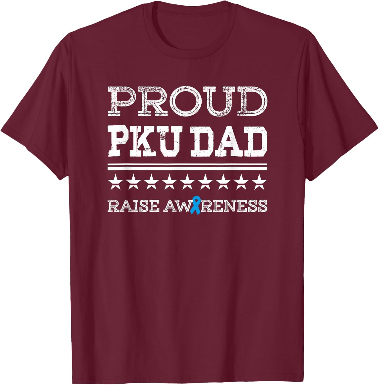 PKU Awareness Proud Dad Stars & Stripes T Shirt T-Shirt - T-Shirt | Maroon