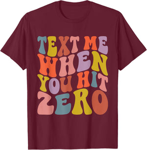 Cheerleading Text Me When You Hit Zero Cheer Mom T-Shirt - T-Shirt | Maroon