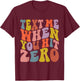 Cheerleading Text Me When You Hit Zero Cheer Mom T-Shirt - T-Shirt | Maroon
