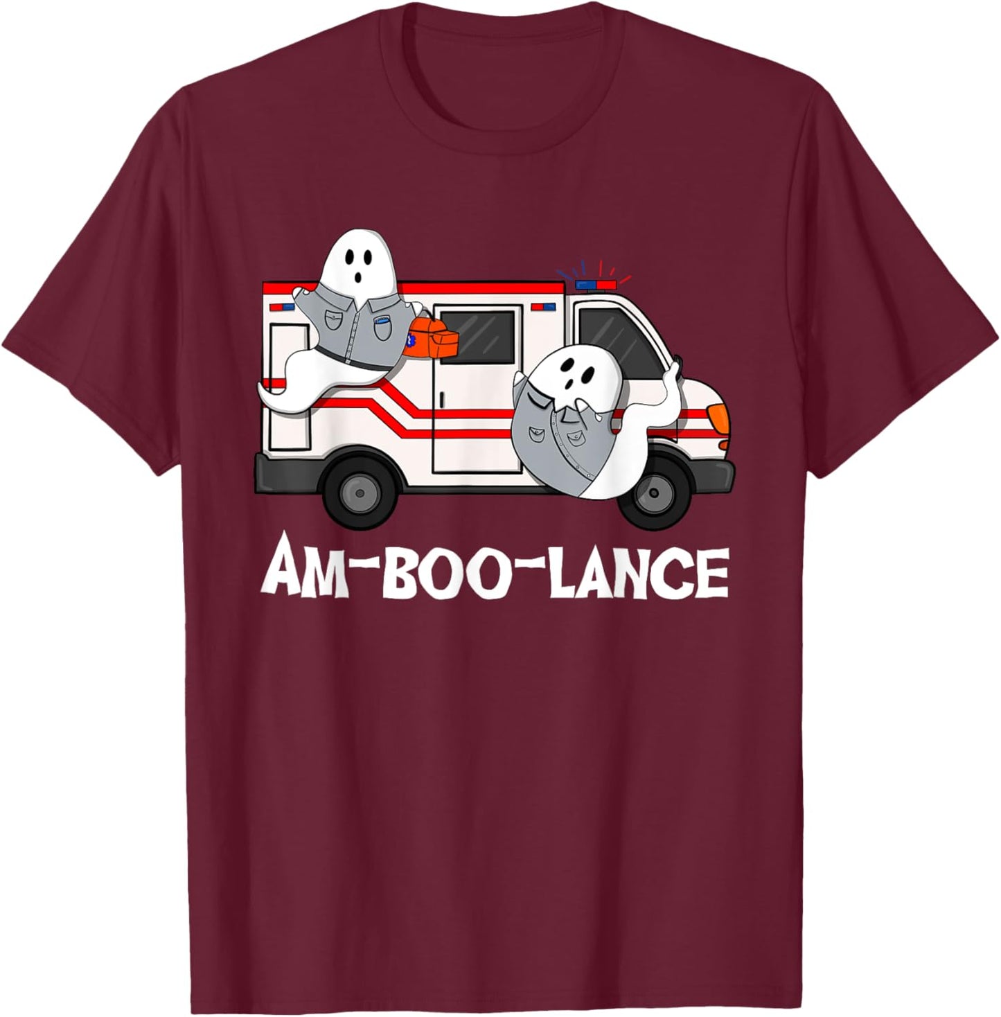 Amboolance EMT Paramedic EMS Ambulance Ghost Halloween T-Shirt - T-Shirt | Maroon