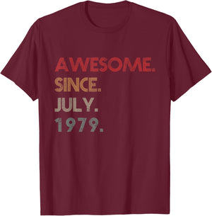 43th Birthday Gift 43 Years Old Awesome Since July 1979 T-Shirt - T-Shirt | Maroon