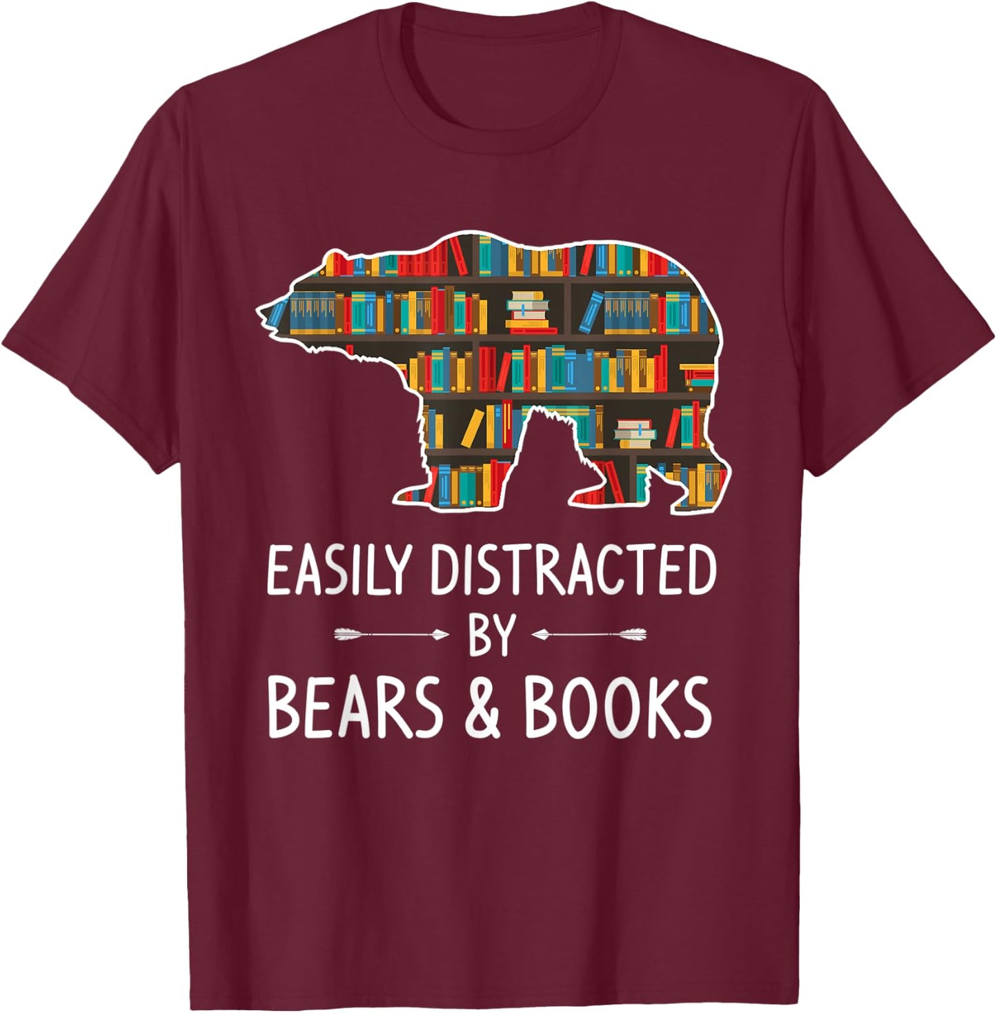 Easily Distracted By Bears & Books Lover Gift Mammal Animal T-Shirt - T-Shirt | Maroon