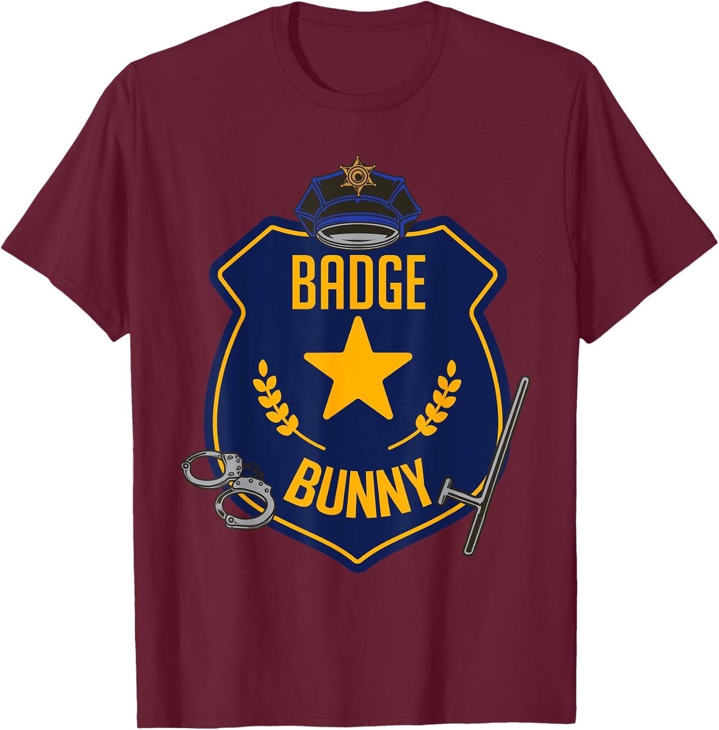 Badge Bunny Police Officer Policeman Handcuffs Easter Rabbit T-Shirt - T-Shirt | Maroon