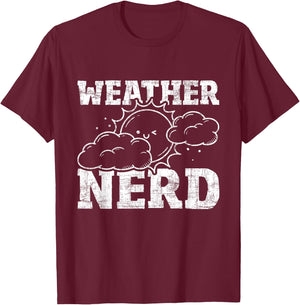 Weather Nerd - Meteorologist Meteorology Weather Forecaster T-Shirt - T-Shirt | Maroon